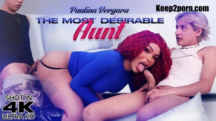 Paulina Vergara The Most Desirable Aunt [FullHD] (2023)